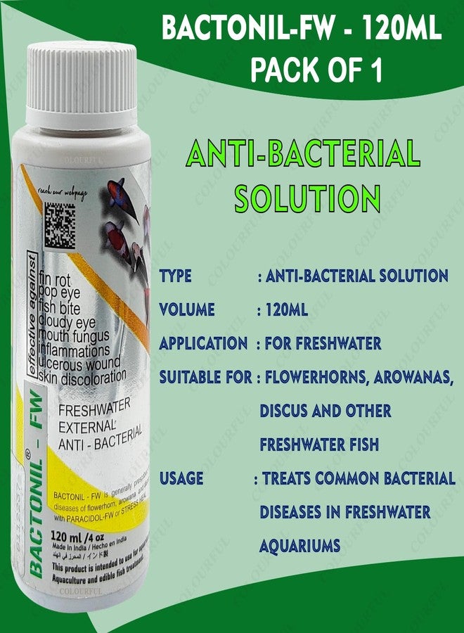 colourful BACTONIL -FW Freshwater Anti-Bacterial Solution for Aquarium Fish | for All Common Diseases of flowerhorn, arowana and Discus (BACTONIL -FW, 120ml), Pack of 1 - Image 3